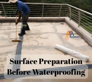 Surface Preparation Before Waterproofing